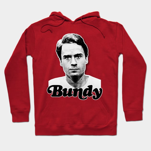 Ted Bundy - Retro Fanart Design Hoodie by DankFutura